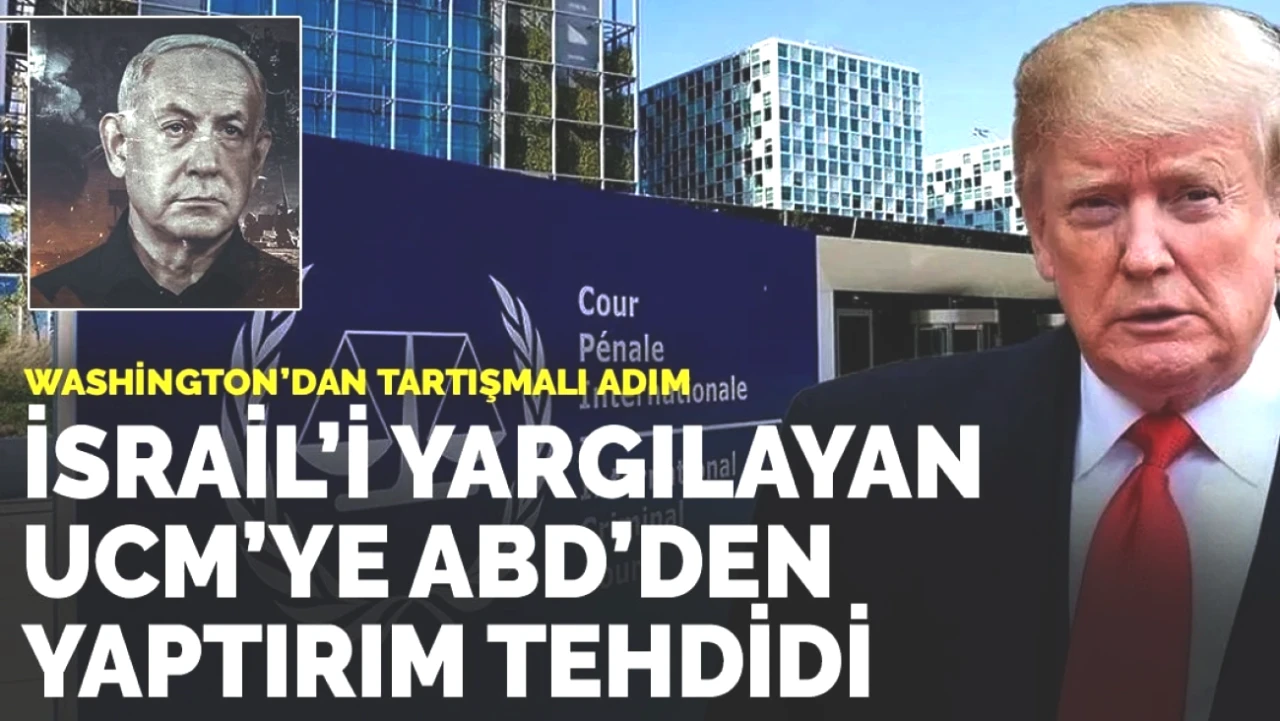 ABD, UCM Yargıçlarına Yaptırım Uyguladı! İsrail İle İlgili Kararlar Tepki Çekti